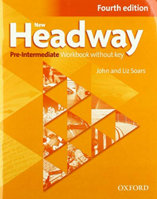 New Headway 4th Edition Pre-Intermediate A2-B1 Workbook without Key